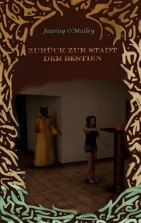 Zurück zur Stadt der Bestien - Jeanny O'Malley - E-Book