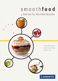 smoothfood - Markus Biedermann - E-Book