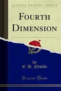 Fourth Dimension - E. H. Neville - E-Book