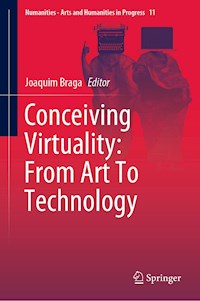 Conceiving Virtuality: From Art To Technology -  - E-Book