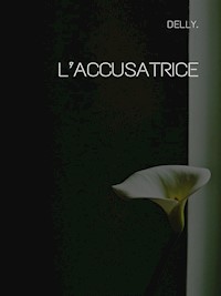 L’accusatrice - Delly - E-Book