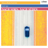 Nach vorn, nach Süden (ungekürzt) - Sarah Jäger - Hörbuch