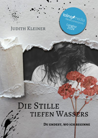 Die Stille tiefen Wassers - Judith Kleiner - E-Book