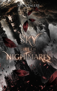 A Sky full of Nightmares - Alice Valeré - E-Book