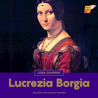 Lucrezia Borgia - Louis Couperus - Hörbuch