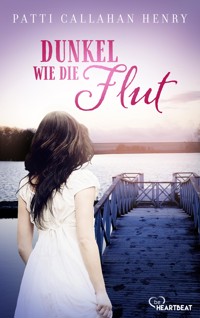 Dunkel wie die Flut - Patti Callahan Henry - E-Book