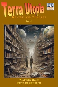 Erde im Umbruch - Wilfried Hary - E-Book