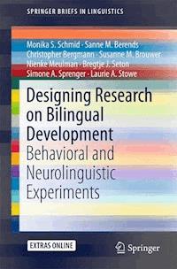 Designing Research on Bilingual Development - Monika S. Schmid - E-Book