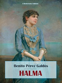 Halma - Benito Pérez Galdós - E-Book