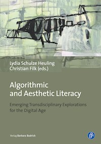 Algorithmic and Aesthetic Literacy -  - E-Book