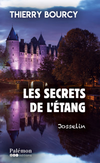 Les secrets de l'étang - Thierry Bourcy - E-Book