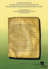 Untersuchungen zu den griechischen Palimpsesten der Österreichischen Nationalbibliothek - Jana Gruskova - E-Book