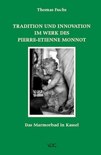 Tradition und Innovation im Werk des Pierre-Etienne Monnot - Thomas Fuchs - E-Book