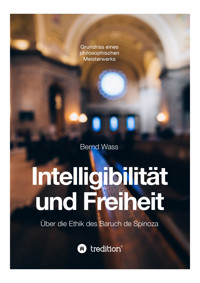 Intelligibilität und Freiheit - Bernd Waß - E-Book