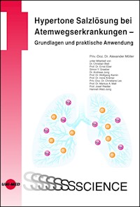 Hypertone Salzlösung bei Atemwegserkrankungen - Grundlagen und praktische Anwendung - Alexander Möller - E-Book