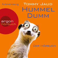 Hummeldumm - Der Hörbuch (Gekürzte Fassung) - Tommy Jaud - Hörbuch