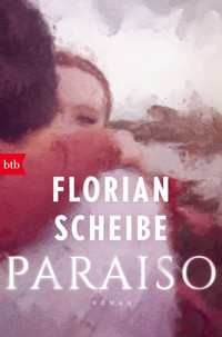 Paraiso - Florian Scheibe - E-Book
