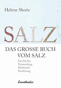 Das große Buch vom Salz - Helene Skoric - E-Book