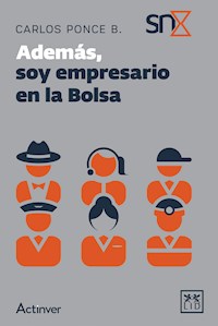 Además, soy empresario en Bolsa - Carlos Ponce - E-Book
