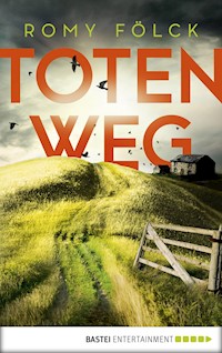 Totenweg - Romy Fölck - E-Book