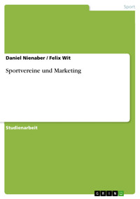 Sportvereine und Marketing - Daniel Nienaber - E-Book