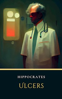 Ulcers - Hippocrates - E-Book
