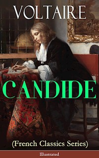 CANDIDE (French Classics Series) - Illustrated - Voltaire - E-Book