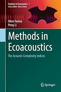 Methods in Ecoacoustics - Almo Farina - E-Book
