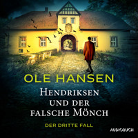 Hendriksen und der falsche Mönch: Der dritte Fall - Ole Hansen - Hörbuch