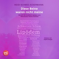 Diese Beine waren nicht meine - Heidi Schmid-Ackermann - Hörbuch
