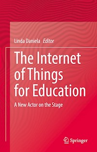 The Internet of Things for Education -  - E-Book