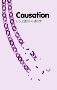 Causation - Douglas Kutach - E-Book