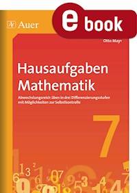 Hausaufgaben Mathematik Klasse 7 - Otto Mayr - E-Book