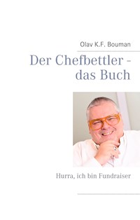 Der Chefbettler - Olav K.F. Bouman - E-Book