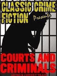 Courts And Criminals - Arthur Cheney	Train - E-Book