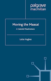 Moving the Maasai - L. Hughes - E-Book