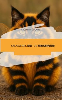 XXL OXYMEL 知识 – 315 页的知识和经验 - VALENTIN DUCANE - E-Book