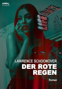 DER ROTE REGEN - Lawrence Schoonover - E-Book