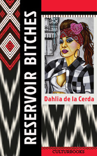 Reservoir Bitches - Dahlia de la Cerda - E-Book