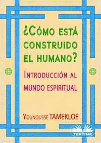 ¿Cómo Está Construido El Humano? - Younousse Tamekloe - E-Book
