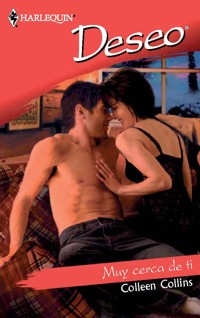 Muy cerca de ti - Colleen Collins - E-Book