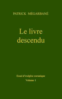 Le livre descendu - Patrick Mégarbané - E-Book