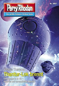 Perry Rhodan 3057: Thantur-Lok brennt -  Verena Themsen - E-Book + Hörbuch