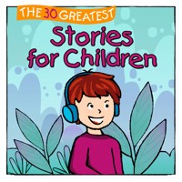 The 30 Greatest Stories for Children - Marco Sumfleth - Hörbuch