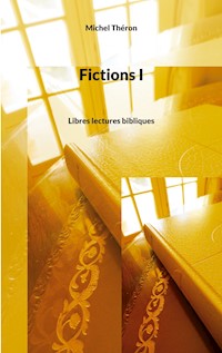 Fictions I - Michel Théron - E-Book