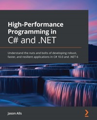 High-Performance Programming in C# and .NET - Jason Alls - E-Book