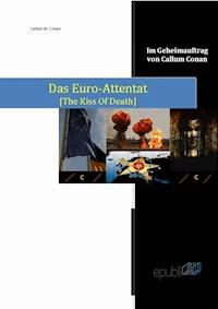 Das Euro-Attentat - Callum M. Conan - E-Book