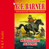 Wildpferdjäger Rick Powell - G. F. Barner, Band 273 (ungekürzt) - G. F. Barner - Hörbuch