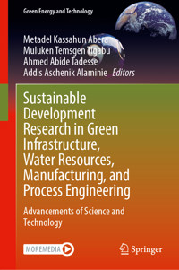 Sustainable Development Research in Green Infrastructure, Water Resources, Manufacturing, and Process Engineering - - E-Book