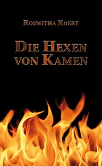 Die Hexen von Kamen - Roswitha Koert - E-Book